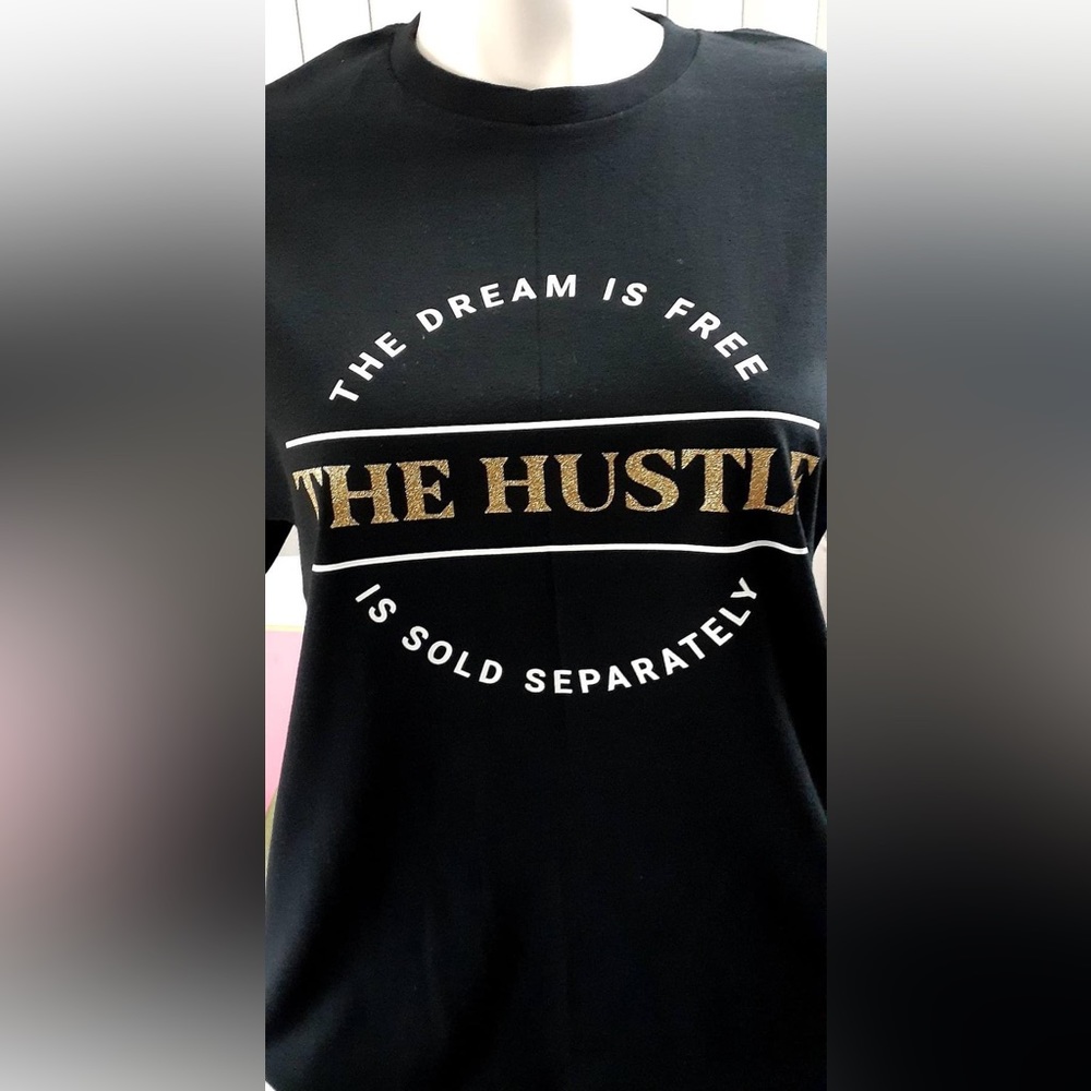 The dream is Free The Hustle is Sold Separately - Picture 11 of 15